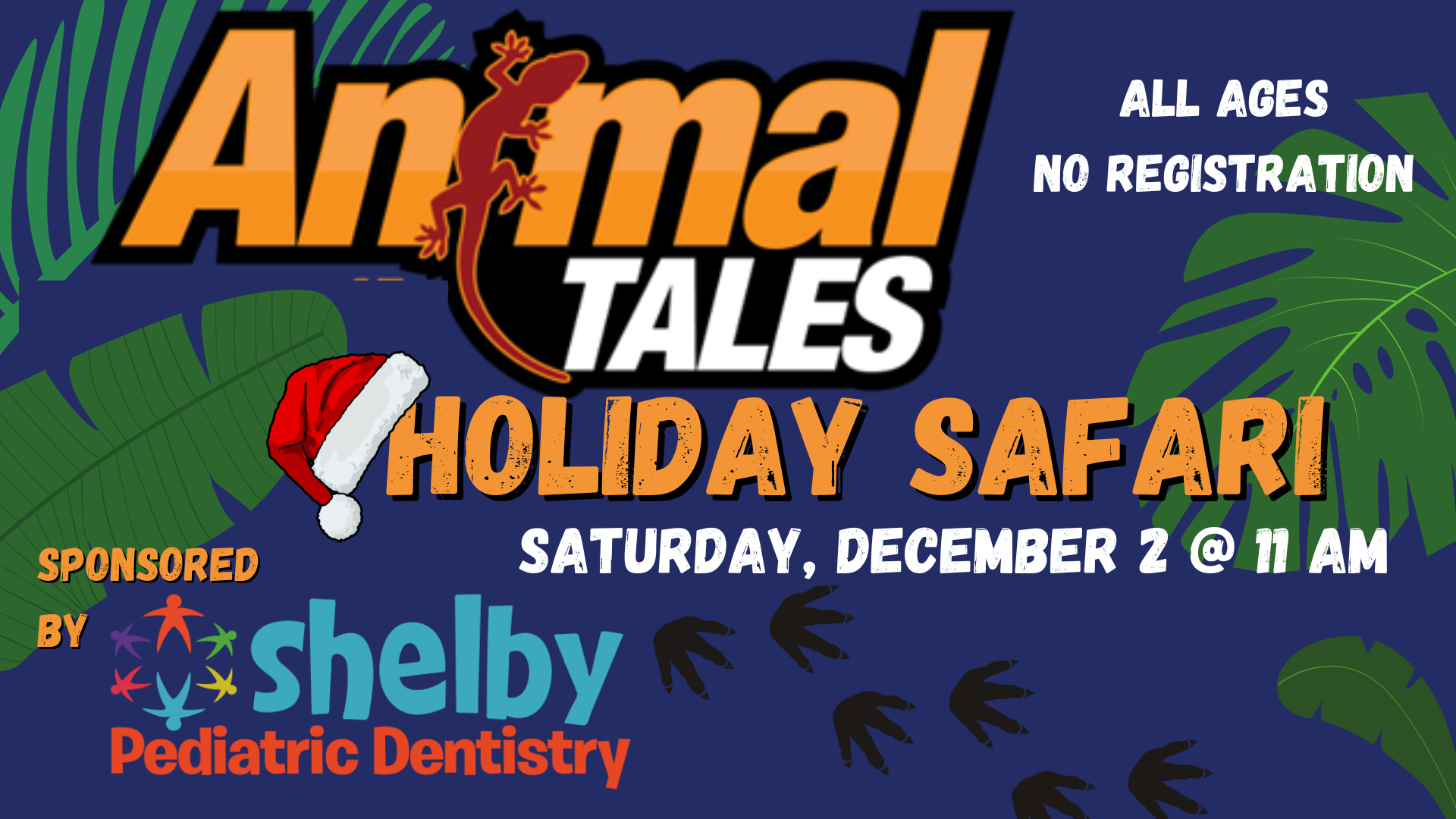 Graphic with a blue background and green leaves with a Santa hat on one of the letters. The text gives information about the Animal Tales program that's sponsored by Shelby Pediatric Dentistry.