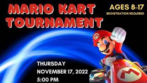 Flyer featuring Mario in his kart for the November Mario Kart Tournament.