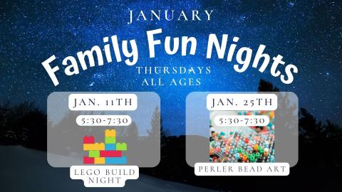 A starry night Sky with a graphic of Legos and Perler Beads.  Text Reads: January Family Fun Nights, Thursdays all ages.  Jan. 11  5:30 to 7:30 Lego Play and January 25 5:30 to 7:30 Perler Beads.