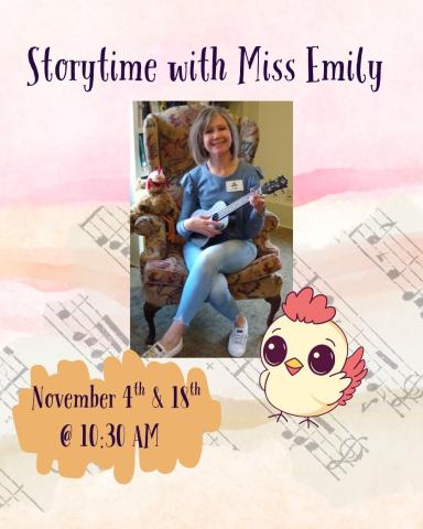 An image of storyteller, Miss Emily, and her Ukulele. Attached is a cartoon image of a chicken and the Novmeber story time dates. 